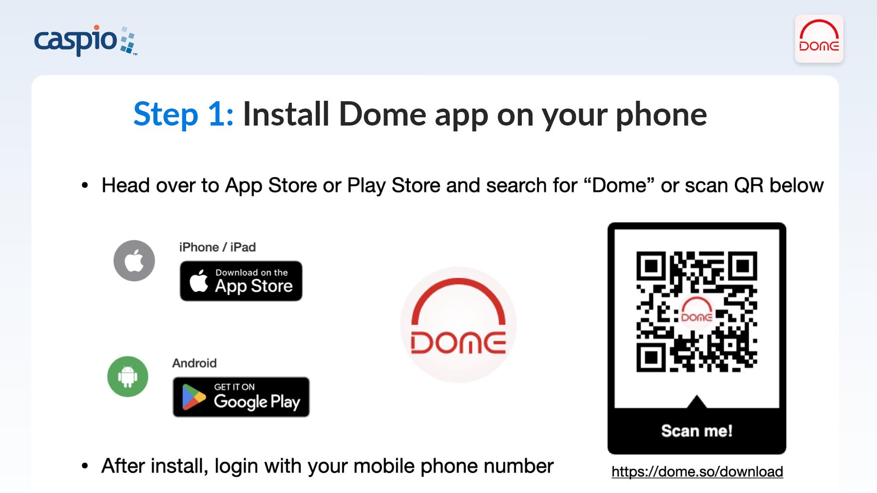 Step 1 install screen for Dome Mobile App, showing App Store and Google Play badges, a QR code, and login via mobile phone number.