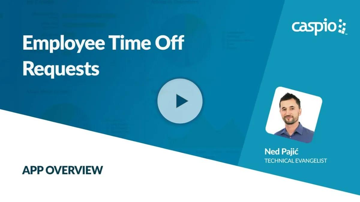 Video overview of Caspio's Employee Time Off Requests app.