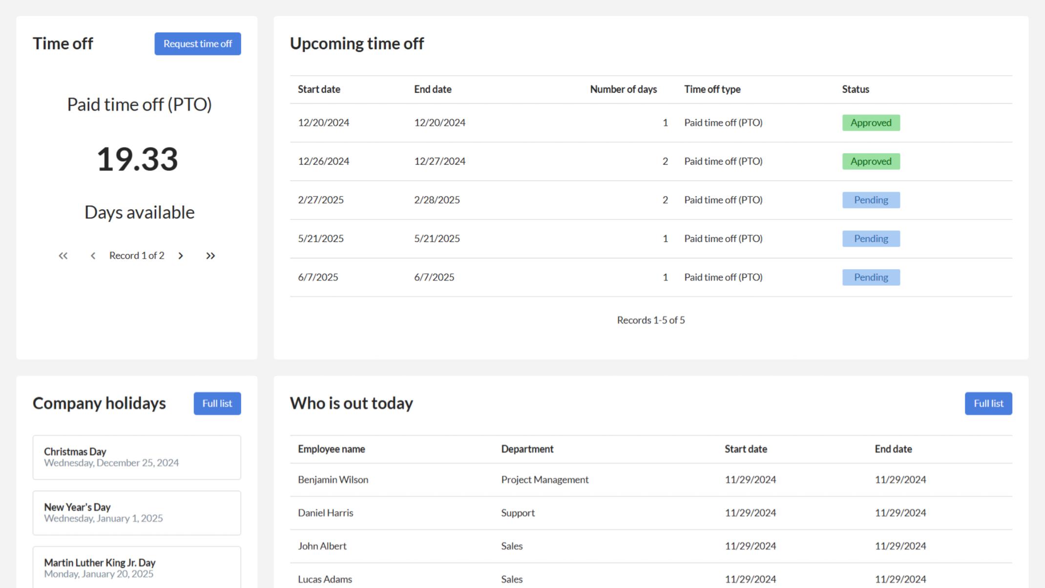 Track your available leave, upcoming time off, company holidays and today’s absences from a single dashboard.