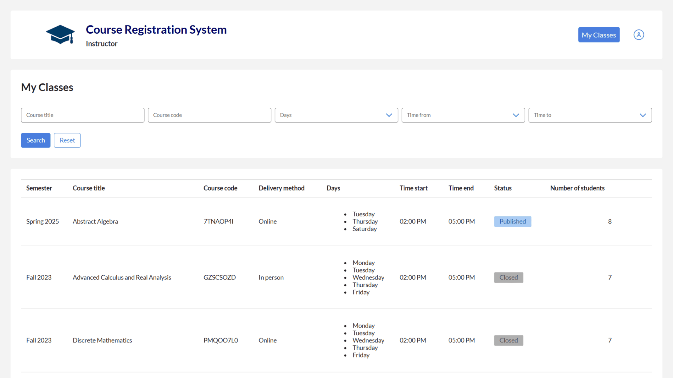 Instructors can view their assigned classes, including course details, schedules, and the number of enrolled students.